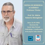 CONVITE - Defesa de Memorial Acadêmico - Prof. Mário Roberto Meneghetti
