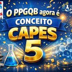 PPGQB/IQB alcança Nota 5 na Avaliação Quadrienal da CAPES