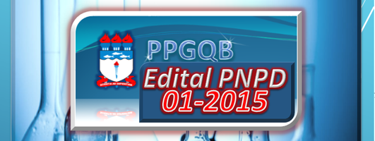 Edital PNPD/PPGQB/UFAL 01-­2015