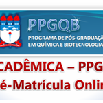 Oferta Acadêmica do PPGQB para 2015.2: Pré-Matrícula de Alunos Regulares e Especiais