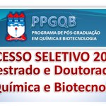 Processo Seletivo 2015.2 - Mestrado e Doutorado em Química e Biotecnologia