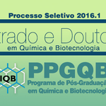 Processo Seletivo 2016.1 - Mestrado e Doutorado em Química e Biotecnologia